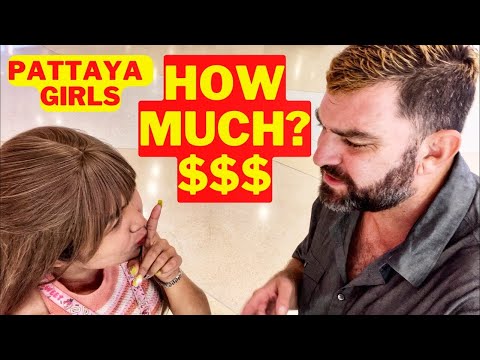 Asking Thai Girls ‘How Much?’ PATTAYA THAILAND Part 2/3