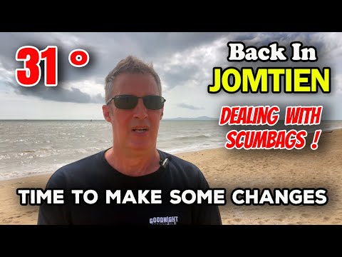 Back in Thailand. Quick Update From Jomtien Pattaya Beach