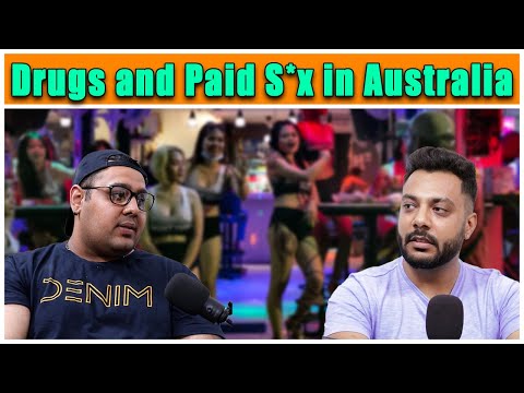 Drugs and Paid S*x in Australia | Part-2 | RealTalk Clips