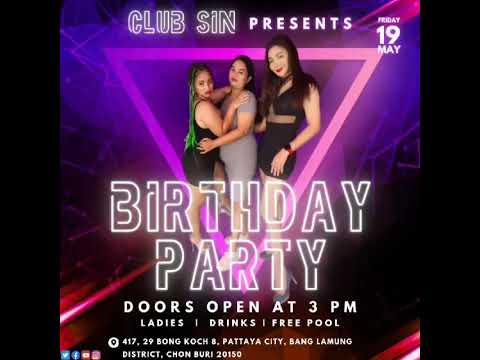 🎀 come and celebrate girls birthday at SIN club 🥂 Pattaya, Bong Koch 8 🇹🇭 19 MAY 🎉