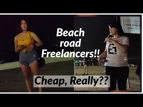 Pattaya Beach Road Freelancers!! Cheap.. Really??