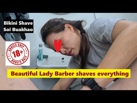 Pattaya, Thailand, Time for a Bikini Shave from a Beautiful Lady Barber