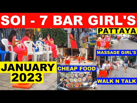 SOI 7 PATTAYA BAR GIRL'S AND MASSAGE PARLORS