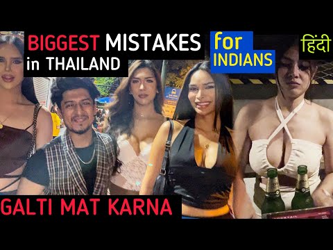 THAILAND BIG MISTAKES by Indians TO NEVER DO – PATTAYA, BANGKOK  2023 | HINDI ( YE GALTI MAT KARNA )