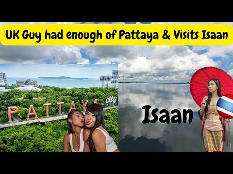 UK Guy Tired of PATTAYA GIRLS & Visits ISAAN for the first time