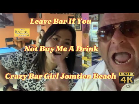 Crazy Thai Bar Girl Kicks Off | Not Buying Lady Drinks ,Leave The Bar,Jomtien Beach Pattaya,Madness