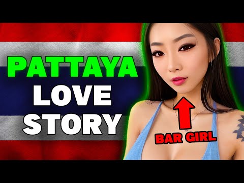 From London to Pattaya Love Story with a Thai Bar Girl 🇹🇭 Thailand Story