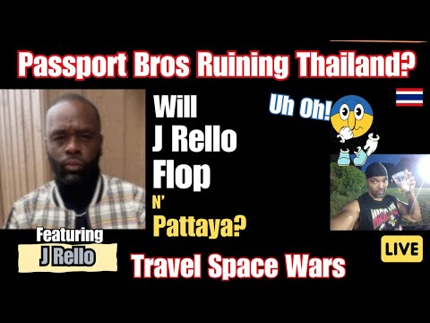 Thailand Drama: Are Passport Bros Ruining Pattaya? – Will J Rello’s Trip Flop or Not?