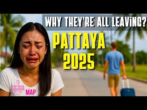 Pattaya 2025: Is It Over? Why No One Wants It Anymore
