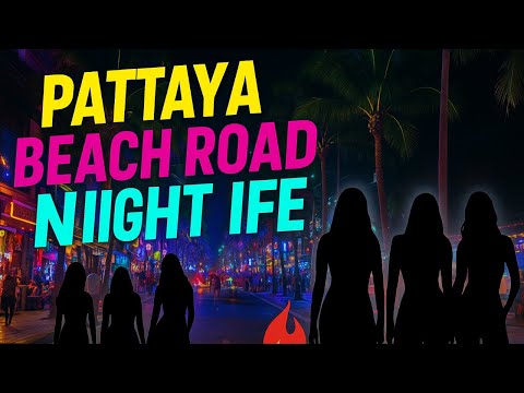 Pattaya Beach Road Nightlife 2025 | Freelancers, Bars, Clubs & Party Vibes in Bangkok