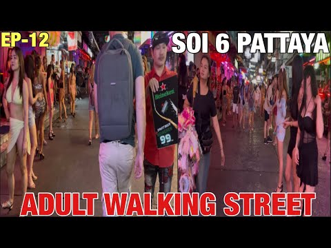 SOI 6 PATTAYA || ADULT WALKING STREET || MANY FREELANCERS GIRLS 🇹🇭